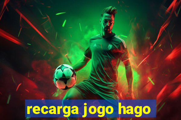 recarga jogo hago